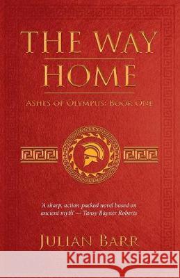 The Way Home Julian Barr   9781925652352 Odyssey Books