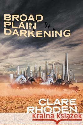 Broad Plain Darkening Clare Rhoden 9781925652451 Odyssey Books