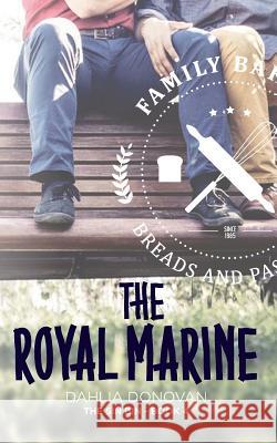 The Royal Marine Dahlia Donovan Hot Tree Publishing 9781925655186