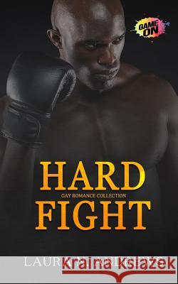 Hard Fight Laura N. Andrews Hot Tree Publishing 9781925655247 Hot Tree Publishing