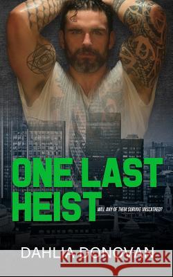 One Last Heist Dahlia Donovan   9781925655759 Hot Tree Publishing