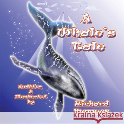 A Whale's Tale Richard Marman 9781925680904 Richard Marman