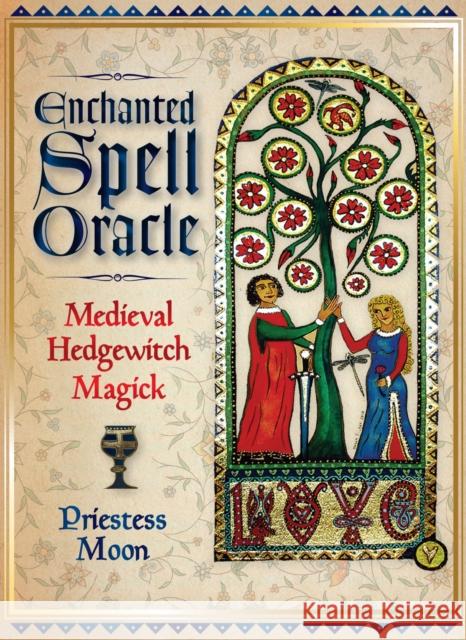 Enchanted Spell Oracle: Medieval Hedgewitch Magick Priestess Moon 9781925682120 Rockpool Publishing