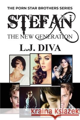 Stefan: The New Generation L J Diva 9781925683585 Royal Star Publishing