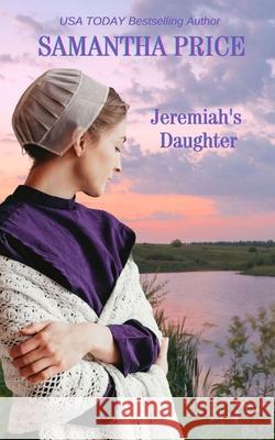 Jeremiah's Daughter Samantha Price 9781925689358 Purple Palm Press