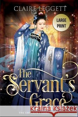 The Servant's Grace Claire Leggett 9781925696714