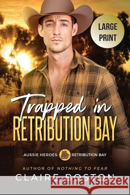 Trapped in Retribution Bay Claire Boston 9781925696844 Bantilly Publishing