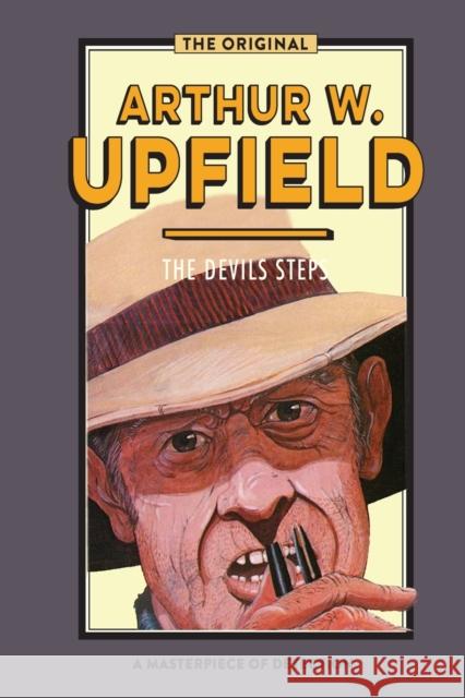 The Devil's Steps Arthur W. Upfield 9781925706697