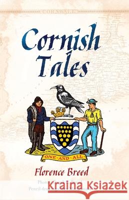 Cornish Tales: Ancient and Modern Breed, Florence 9781925707076