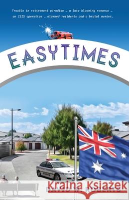 Easytimes David W. Roberts 9781925707205 Sid Harta Publishers