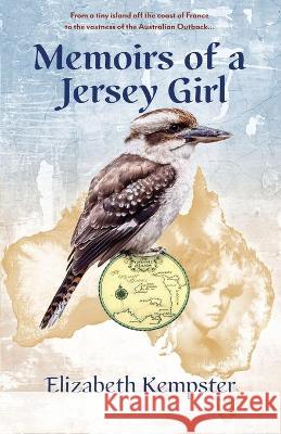 Memoirs of a Jersey Girl Elizabeth Kempster 9781925707502 Sid Harta Publishers