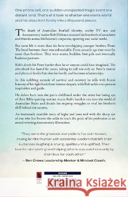 He Was My Brother: The Story of Rob Dickson and Me Dickson, Peter 9781925707885