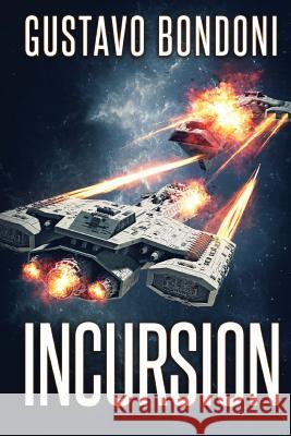 Incursion: Shock Marines Gustavo Bondoni 9781925711202