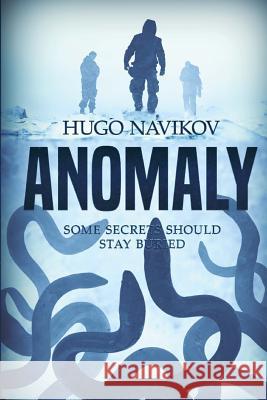 Anomaly Hugo Navikov 9781925711530 Severed Press