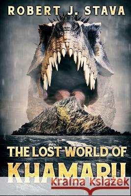 The Lost World Of Kharamu J. Stava, Robert 9781925711882 Severed Press
