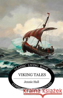 Viking Tales Jennie Hall 9781925729160 Living Book Press