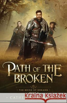 Path Of The Broken Catherine M Walker 9781925776058 Catherine Walker