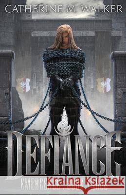 Defiance Catherine M. Walker 9781925776201