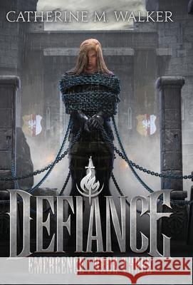 Defiance Catherine M. Walker 9781925776218