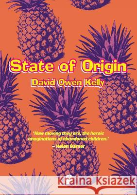 State of Origin David Owen Kelly 9781925780437 Puncher & Wattmann
