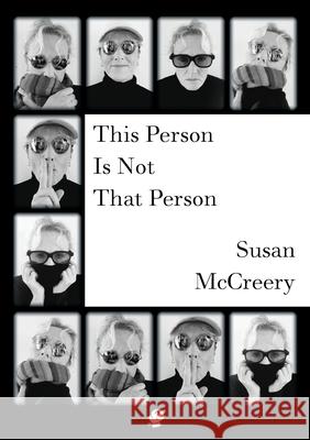 This Person Is Not That Person Susan McCreery   9781925780444