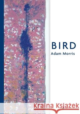 Bird Adam Morris 9781925780543