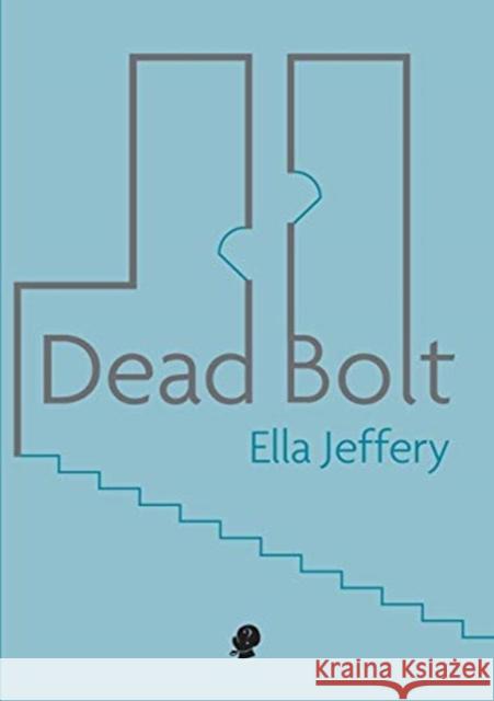 Dead Bolt Ella Jeffery 9781925780710 Puncher & Wattmann