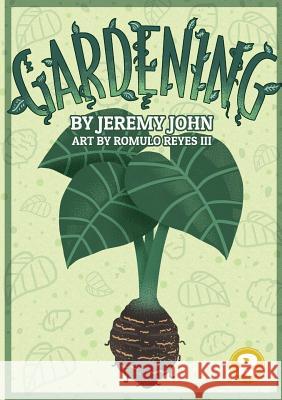 Gardening Jeremy John Romulo Reyes 9781925795066 Library for All Ltd