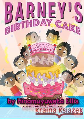 Barney's Birthday Cake Hinamuyuweta Ellis Jhunny Moralde 9781925795295 Library for All