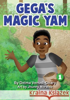 Gega's Magic Yam Delma Venudi-Geary Jhunny Moralde 9781925795783