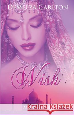 Wish: Aladdin Retold Demelza Carlton 9781925799125