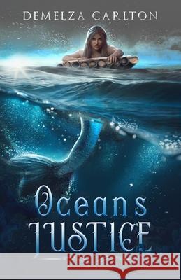 Ocean's Justice Demelza Carlton 9781925799170 Lost Plot Press