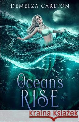 Ocean's Rise Demelza Carlton   9781925799460 Lost Plot Press