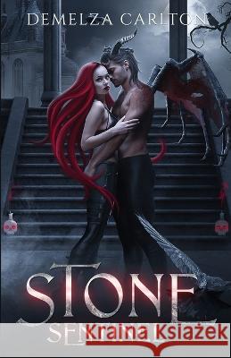 Stone Sentinel: A Paranormal Protector Tale Demelza Carlton   9781925799606 Lost Plot Press