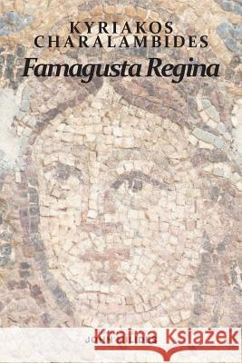 Famagusta Regina John Milides Charalambides Kyriakos 9781925801293