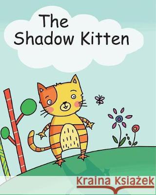 The Shadow Kitten Oliver Herford, Katerina Rapti 9781925807295 Like a Photon Creative Pty