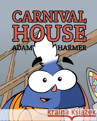 Carnival House Adam Harmer 9781925807523