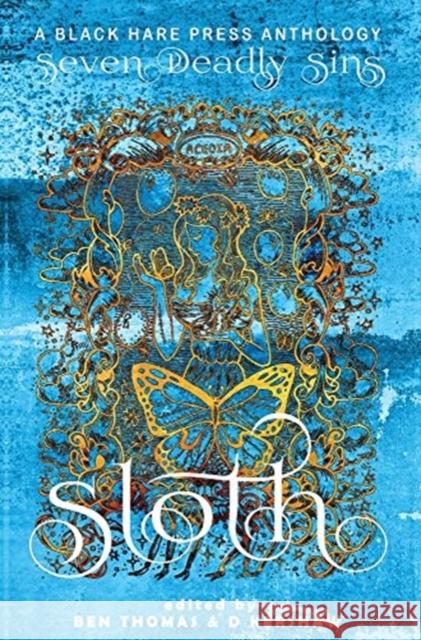 Sloth: The avoidance of physical or spiritual work. D. Kershaw Ben Thomas 9781925809527 Blackharepress