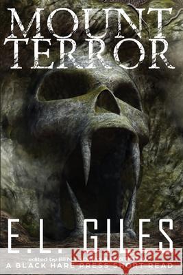 Mount Terror E. L. Giles D. Kershaw 9781925809862 Blackharepress