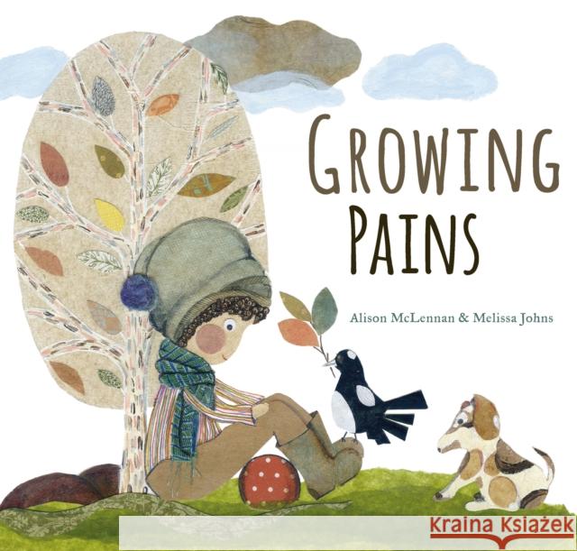 Growing Pains Alison McLennan Melissa Johns 9781925820522