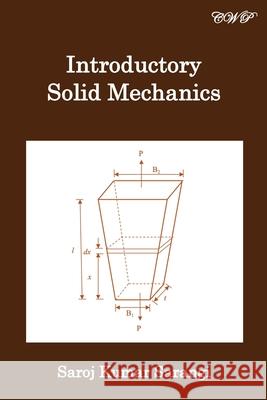 Introductory Solid Mechanics Saroj Kumar Sarangi 9781925823967 Central West Publishing