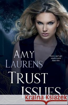 Trust Issues Amy Laurens 9781925825503 Inkprint Press