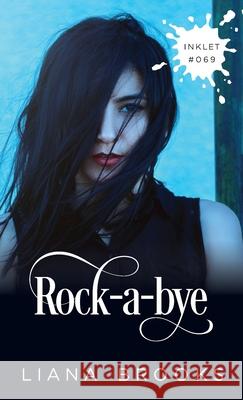 Rock-a-bye Liana Brooks 9781925825763 Inkprint Press