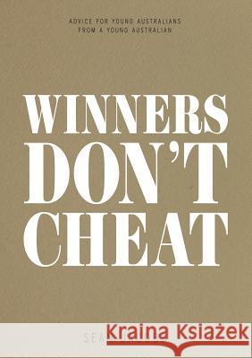 Winners Don't Cheat: Advice for Young Australians from a Young Australian Sean Jacobs Morris Karl 9781925826029 Connor Court Publishing Pty Ltd