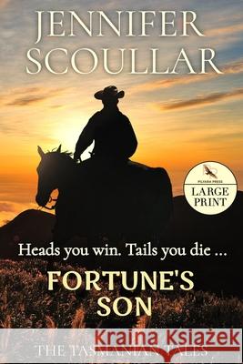 Fortune's Son: Large Print Jennifer Scoullar 9781925827354 Pilyara Press