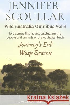 Wild Australia Omnibus: Vol 3 Jennifer Scoullar 9781925827422 Pilyara Press