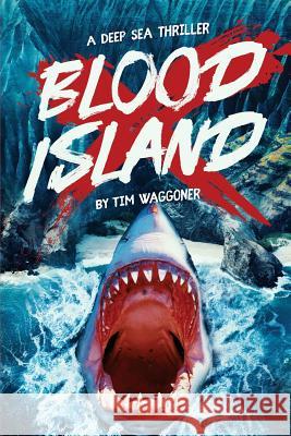 Blood Island Tim Waggoner 9781925840421 Severed Press