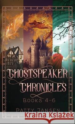 Ghostspeaker Chronicles Books 4-6 Patty Jansen 9781925841237