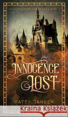 Innocence Lost Patty Jansen 9781925841640 Capricornica Publications