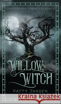 Willow Witch Patty Jansen 9781925841664